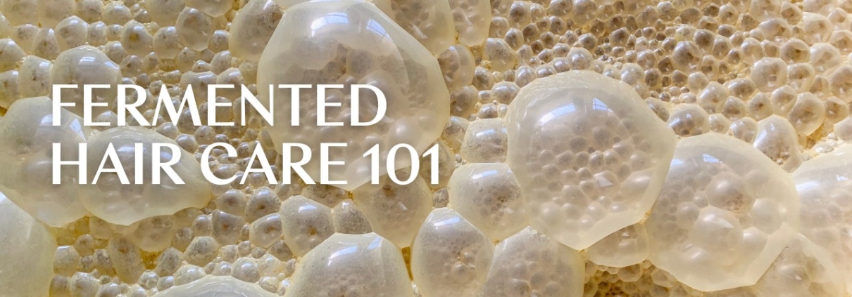 Fermentation in hair and skin care products