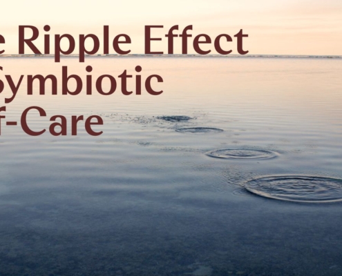 Redefine self-care as a symbiotic act.